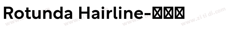 Rotunda Hairline字体转换